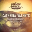 Chansons françaises des années 60 : Caterina Valente, Vol. 1