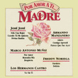 Por Amor A Ti...  Madre