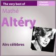 The Very Best Of Mathé Altery: Airs Célèbres