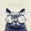 Man Dats Fresh (feat. Phillup Banks, Dizzamania) - Single