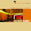 Come On A My House - The Very Best Of Rosemary Clooney - Jazz Signature Series