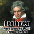 ピアノソナタ第3、12、18番&6つのメヌエット WoO 10