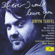 Bryn Terfel - If Ever I Would Leave You