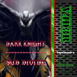 Dark Knight / Sub Divide