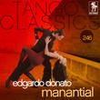 Tango Classics 246: Manantial