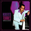 Tropical Classics: Roberto Torres
