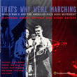 That's Why We're Marching: World War Ii And The American Folksong Movement
