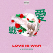 Love Is War