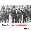 Classic Orquesta Aragón, Vol. 1