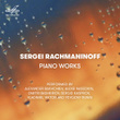Rachmaninoff: Piano Works