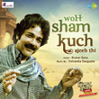 Woh Sham Kuch Ajeeb Thi (From "Kishore Kumar Junior") - Single