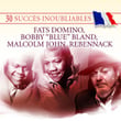 30 Succès Inoubliables : Fats Domino, Bobby “blue” Bland, Malcolm John Rebennack