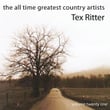 The All Time Greatest Country Artists-Tex Ritter-Vol. 21
