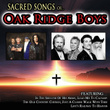 Sacred Songs Of The Oak Ridge Boys