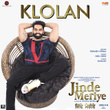 Klolan (From "Jinde Meriye") - Single