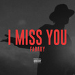 I Miss You
