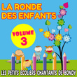 La ronde des enfants - Volume 3