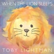 When the Lion Sleeps: Modern Lullabies, Pt. 1