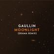 Moonlight (DRAMA Remix)