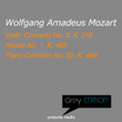 Grey Edition - Mozart: Violin Concerto No. 3, K. 216 & Piano Concerto No. 20, K. 466