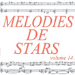 Mélodies De Stars Volume 14