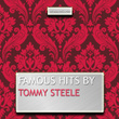 Famous Hits By Tommy Steele