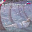 Mendelssohn: A Midsummer Night's Dream Etc.