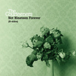 Not Nineteen Forever (b-Sides)