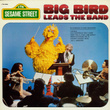 Sesame Street: Big Bird Leads The Band