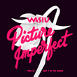 Picture Imperfect - Single