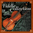 Rural Rhythm Fiddle Collection: The Best Of 24 Bluegrass Favorites