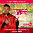 Momento De Fé Para Uma Vida Melhor (educadores, Professores, Catequista)