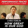 How Great Is Our God (premiere Performance Plus Track)