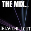 The Mix: Ibiza Chillout