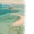 # Bedtime Effects