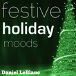 Festive Holiday Moods