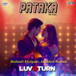 Pataka Har Ada (From "Luv U Turn")