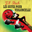 J.S. Bach Les Suites pour violoncelle