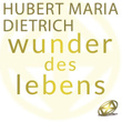Wunder des Lebens