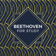 Beethoven For Study