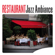 Restaurant Jazz Ambiance