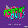 Poppin'