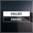 # 1 Album: Chillout Binaural