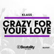 Crazy for Your Love