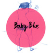 Baby Blue (feat. Ryota Katayama)