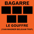 Le gouffre (Yan Wagner Belgian Trip)
