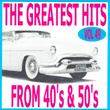 The Greatest Hits From 40's And 50's, Vol. 49