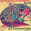 Al Carnaval (Que No Mueran las Costumbres, Vol. II)
