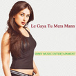 Le Gaya Tu Mera Mann