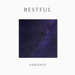 Restful Ambience